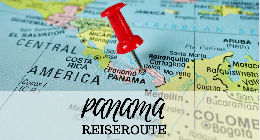 Panama Reiseroute – FLASHPACKBLOG – 1